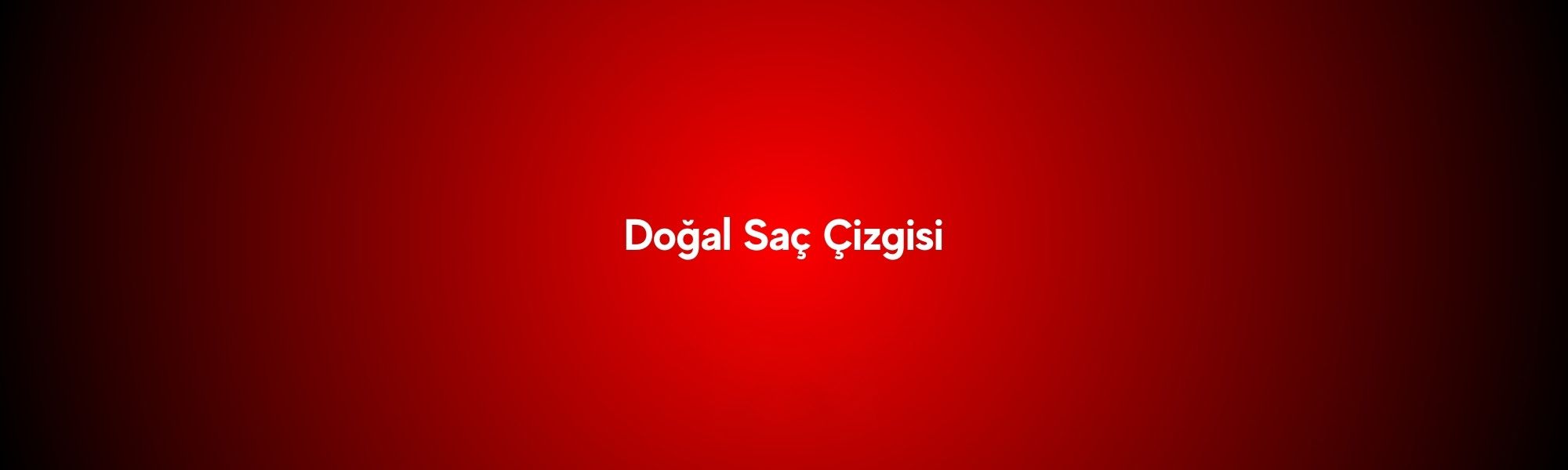 Doğal Saç Çizgisi